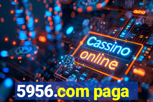 5956.com paga