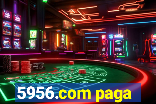 5956.com paga