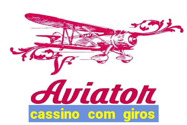 cassino com giros gratis sem deposito