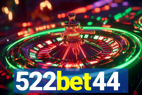 522bet44