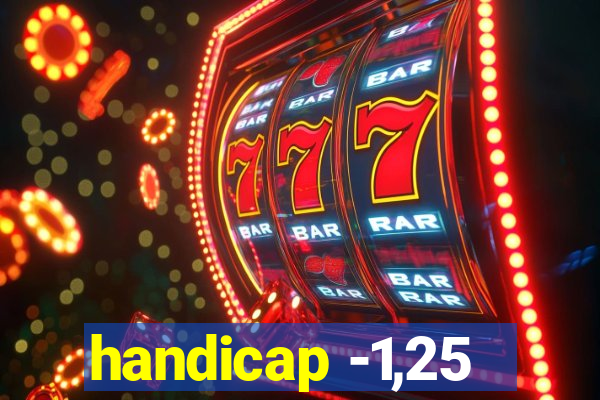 handicap -1,25