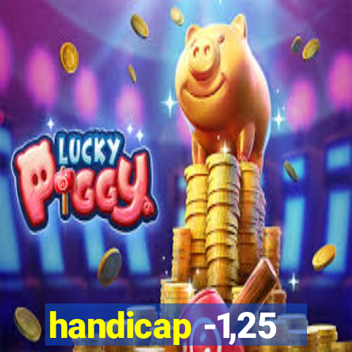 handicap -1,25