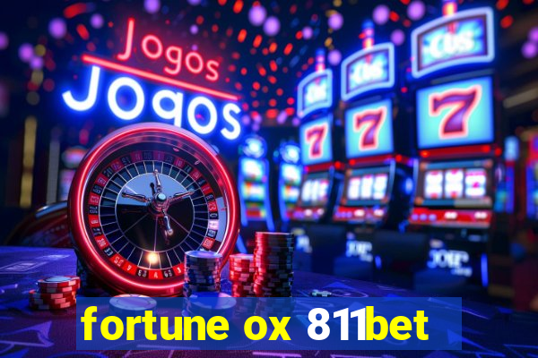 fortune ox 811bet