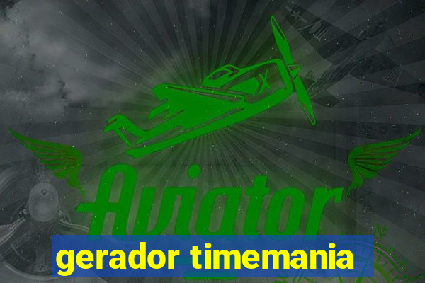 gerador timemania