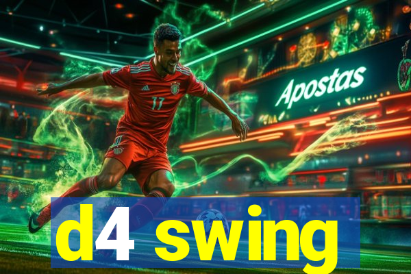 d4 swing