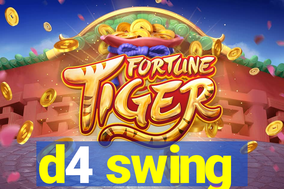 d4 swing