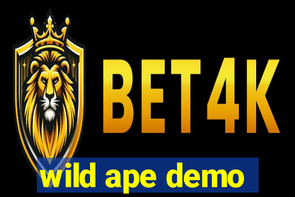 wild ape demo