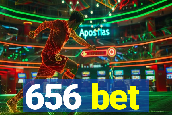 656 bet