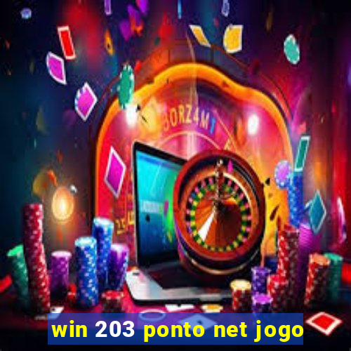 win 203 ponto net jogo