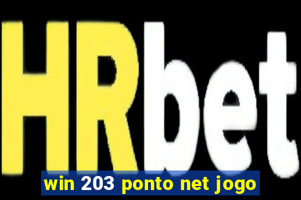 win 203 ponto net jogo