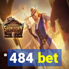 484 bet
