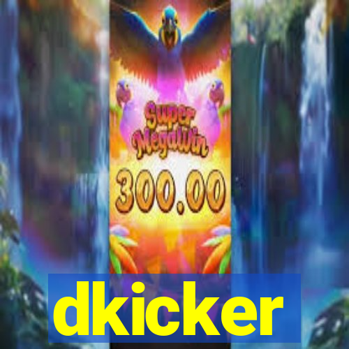 dkicker