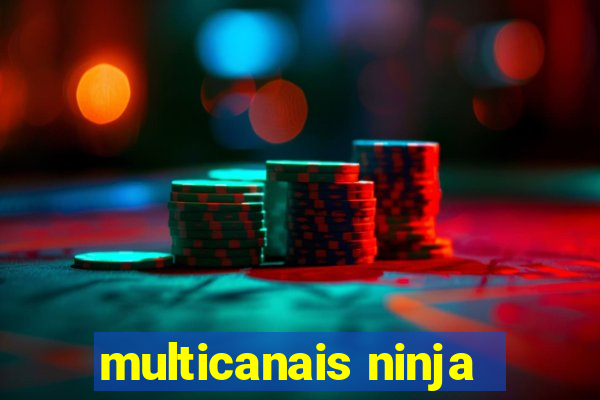 multicanais ninja