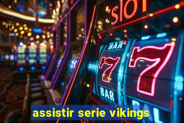 assistir serie vikings