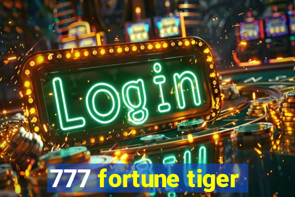 777 fortune tiger