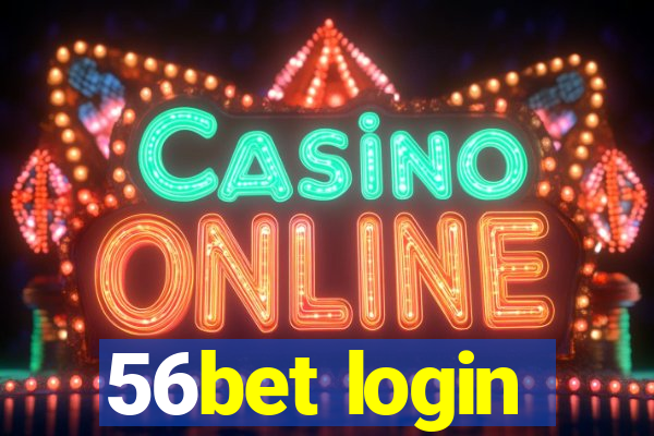 56bet login