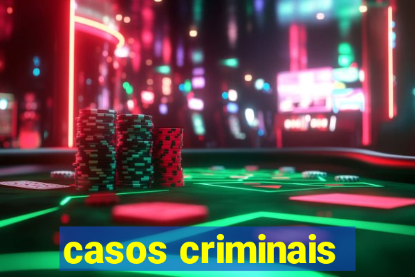 casos criminais