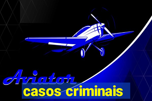 casos criminais