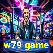 w79 game