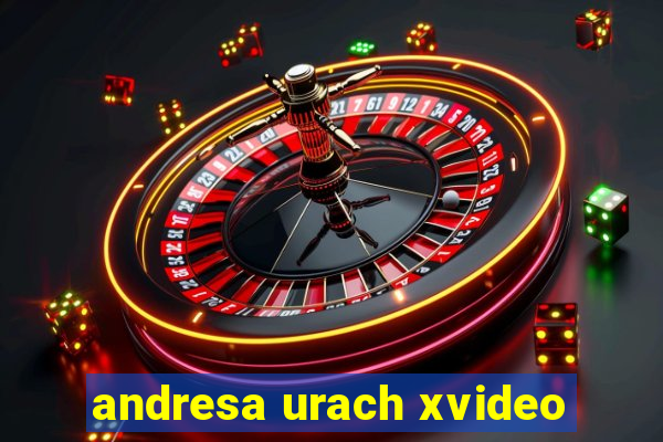 andresa urach xvideo