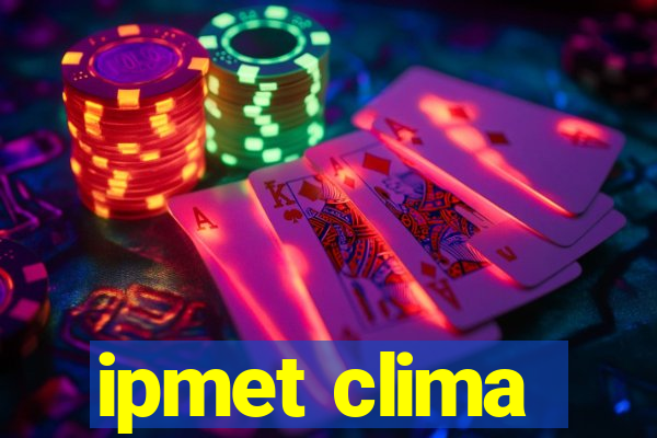 ipmet clima