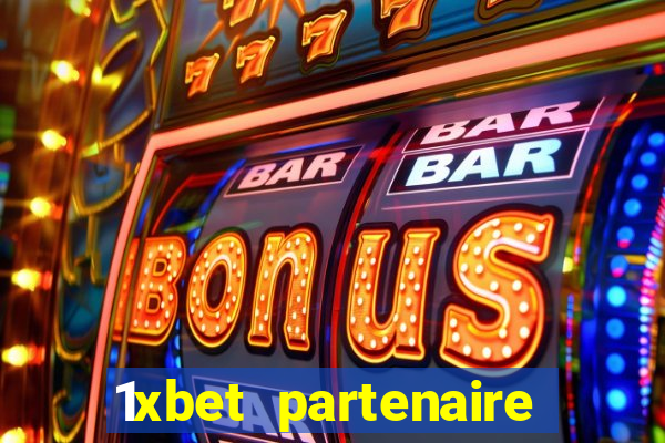 1xbet partenaire apk download