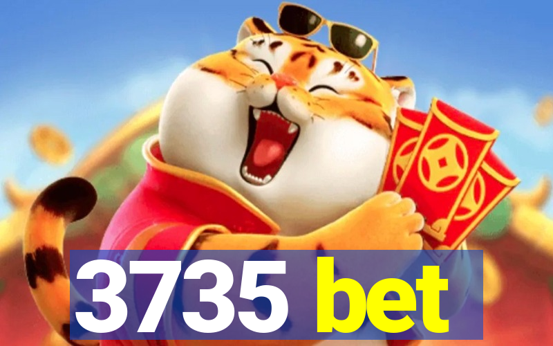 3735 bet