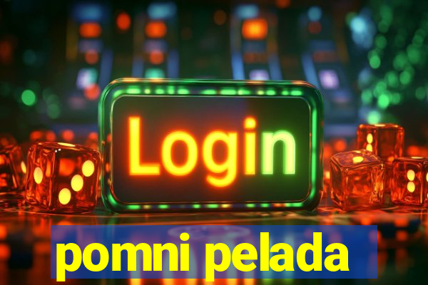 pomni pelada