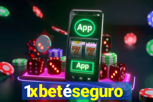 1xbetéseguro