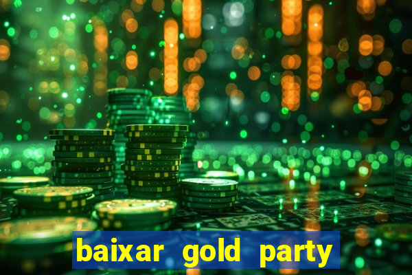 baixar gold party - slots