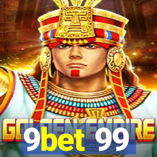 9bet 99