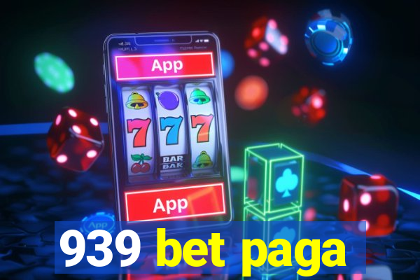 939 bet paga