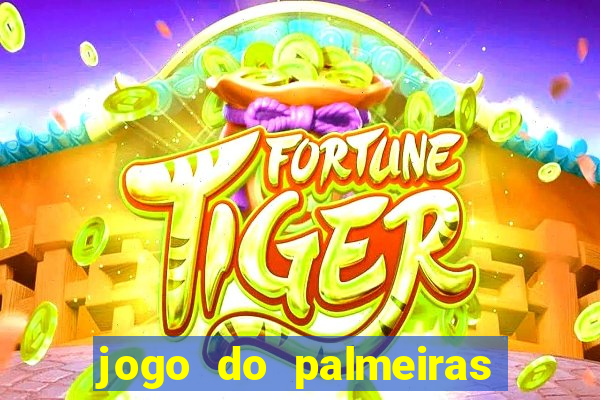jogo do palmeiras ao vivo gratis