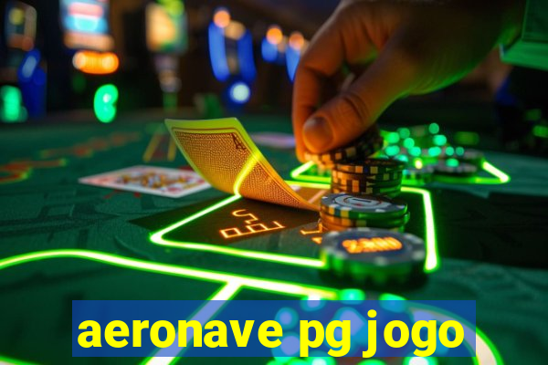 aeronave pg jogo