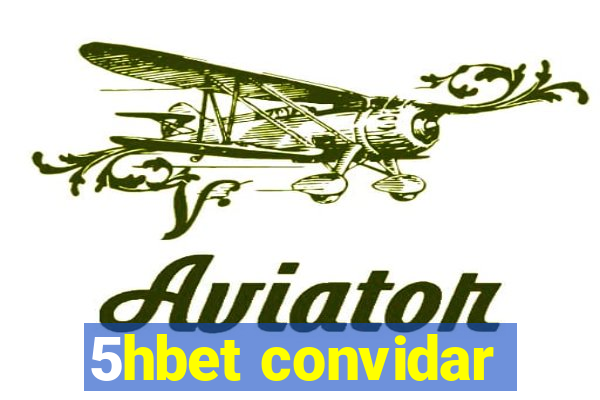 5hbet convidar