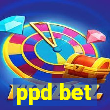 ppd bet