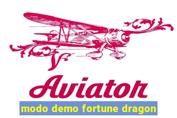 modo demo fortune dragon
