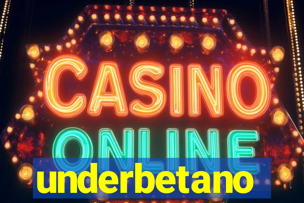 underbetano