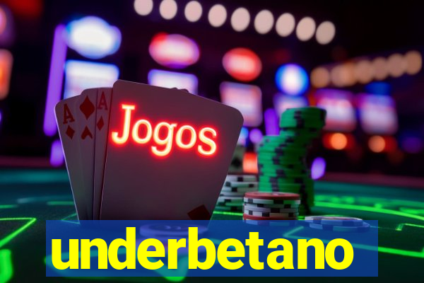 underbetano