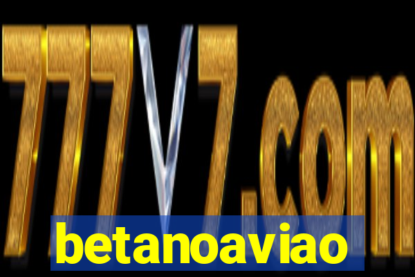 betanoaviao