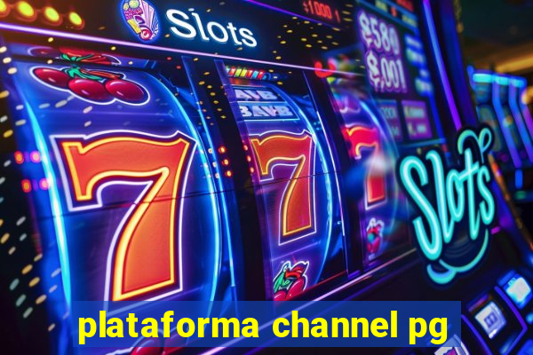 plataforma channel pg