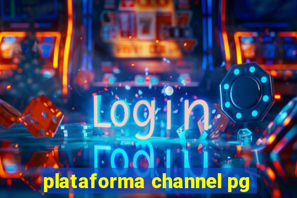 plataforma channel pg