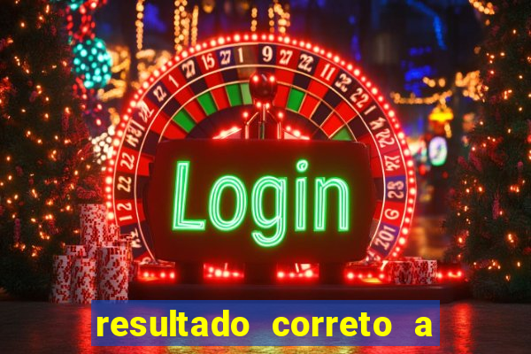 resultado correto a qualquer momento bet365