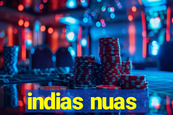indias nuas