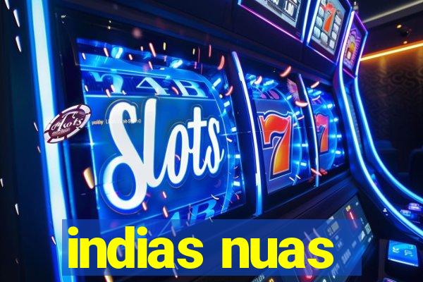 indias nuas
