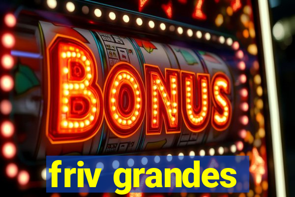 friv grandes