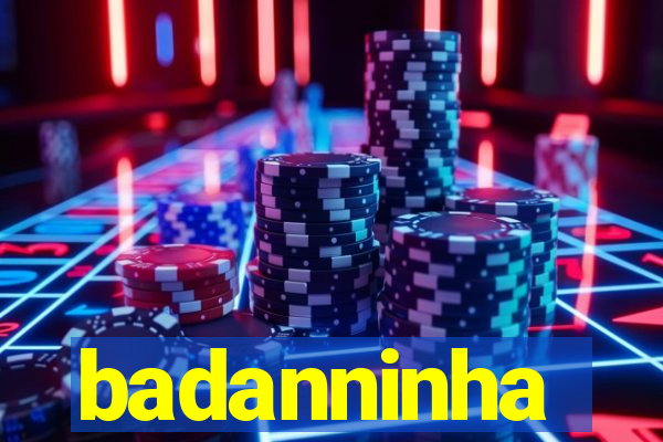 badanninha