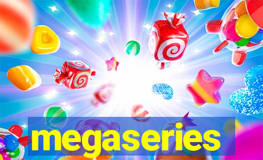 megaseries