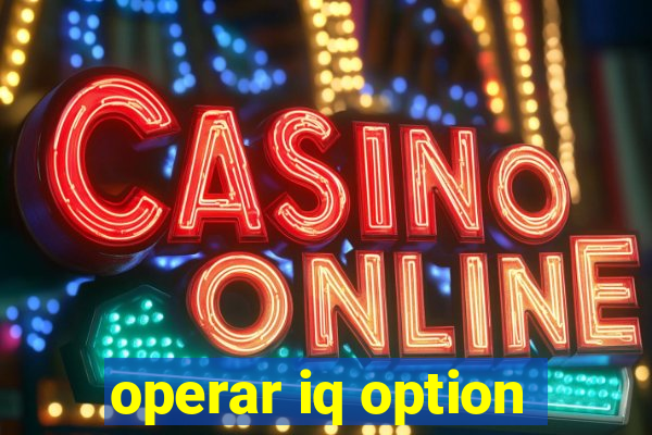 operar iq option