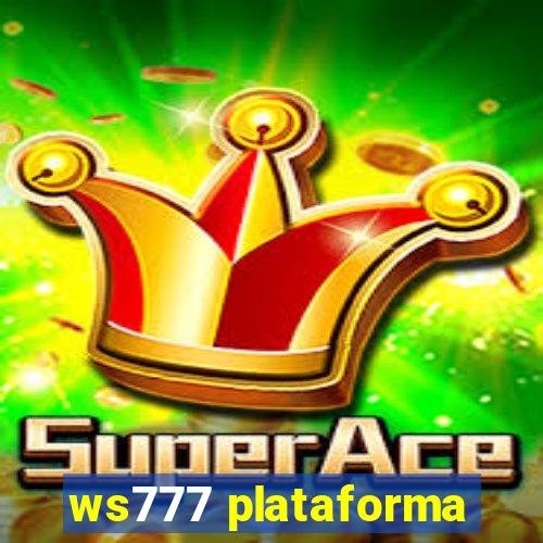 ws777 plataforma